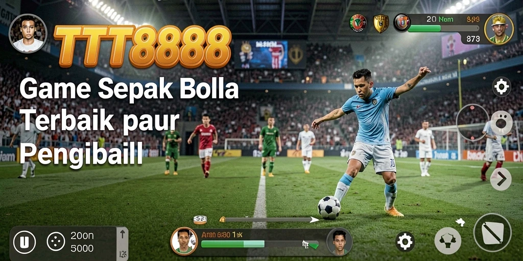 Gameplay TTT888 dengan aksi sepak bola yang seru dan mendebarkan.